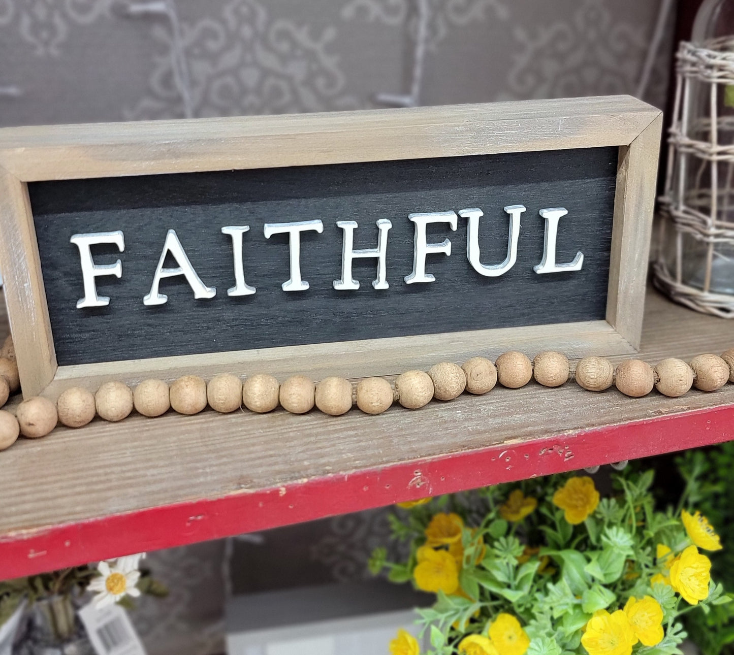 Faithful Framed Sign