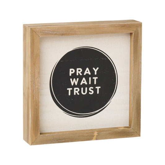 Pray Wait Trust Frame