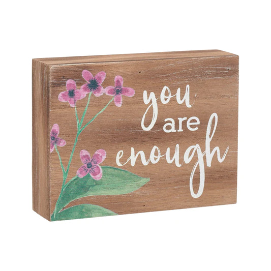 You Are Enough Block Sign